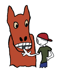 Don't look a gift horse in the mouth