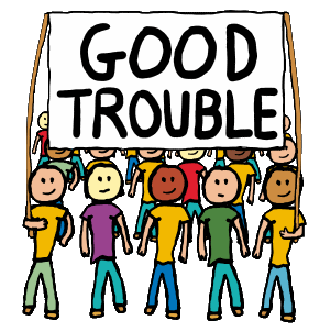Good Trouble protest design shows a group of people marching under the banner 