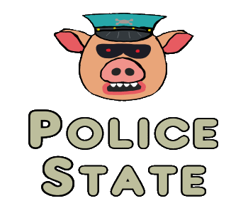 Police State design features a silly menacing pig wearing uniform and the 
