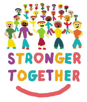 Stronger Together design is an inclusive graphic featuring a diverse group of stick people standing with each other. Because they are stronger together!