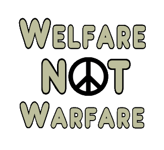 Welfare Not Warfare is a simple and to the point design featuring the peace symbol as the 
